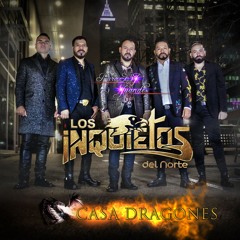 Casa Dragones ((Puro DJ JuAnd)) - LOS INQUIETOS DEL NORTE ||2019||