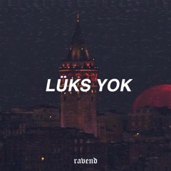 ravend - lüks yok | prod. by albert punchline