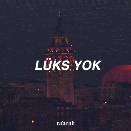 ravend - lüks yok | prod. by albert punchline