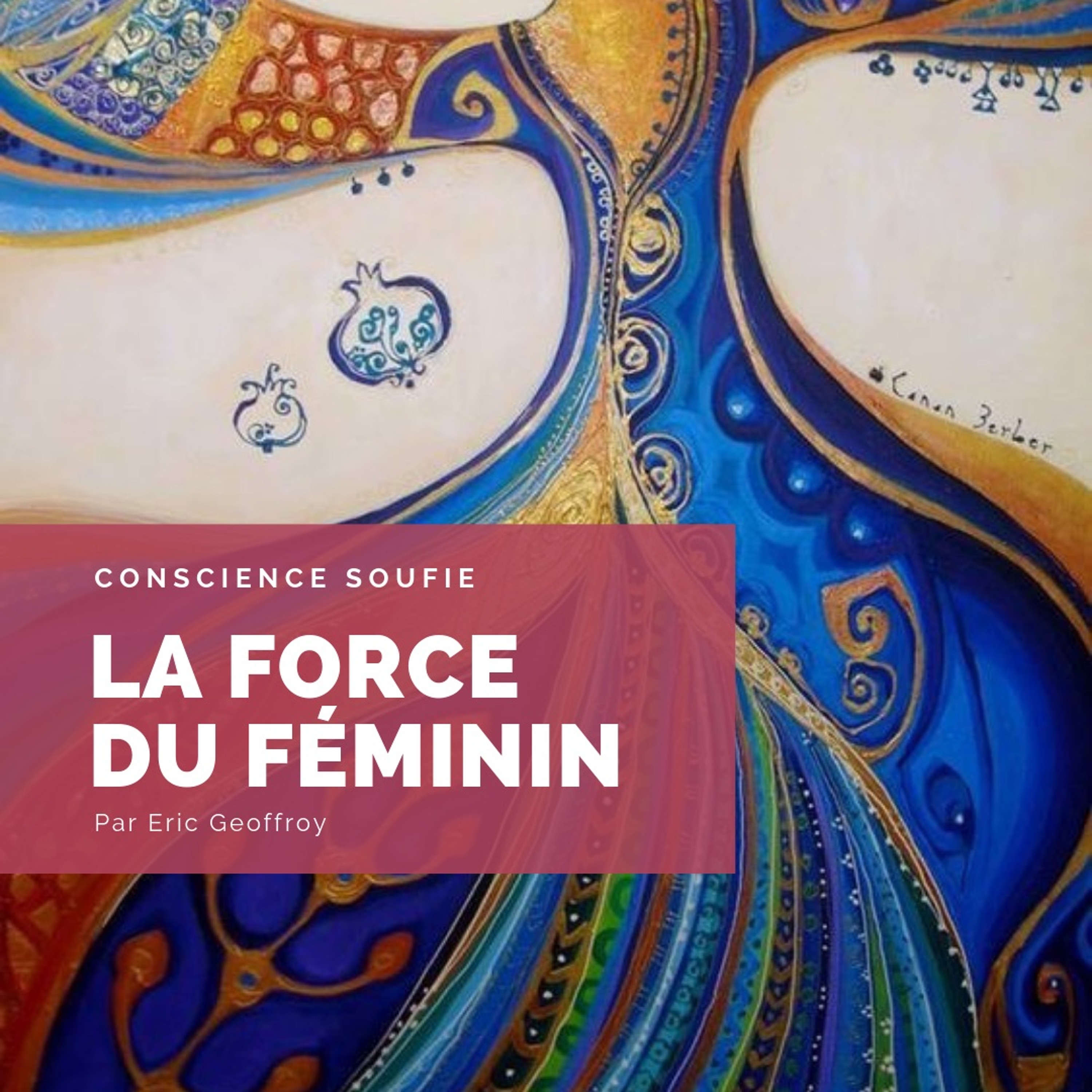 La force du Féminin en islam (conférence 8 mars 2019) episode artwork