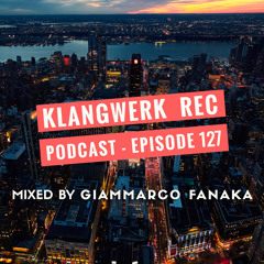 Klangwerk Radio Show - EP127 - Giammarco Fanaka