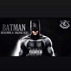 Batman ft. DaeDae OCD