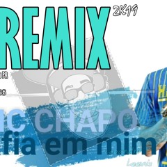 MC Chapo - Confia Em Mim - DjLeeandroSiilva - Remix 2K19