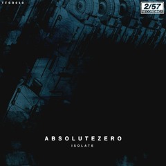 AbsoluteZero - Isolate (Original Mix) (FREE DOWNLOAD + SAMPLE PACK)
