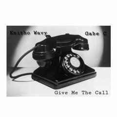 Give Me The Call