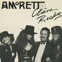 Amoretto "Clave Rocks" (1986)