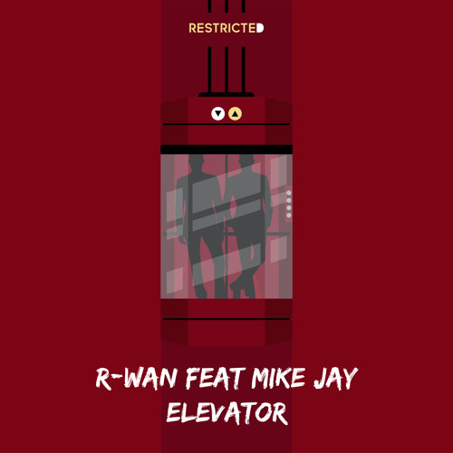 R-Wan Feat Mike Jay - Elevator