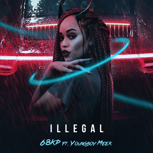 Illegal feat. Youngboy Meek (extended version)