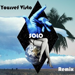 Clean Bandit - Solo (feat. Demi Lovato) - (Youssef Bouhsini Remix)