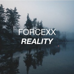 Forcexx - Reality