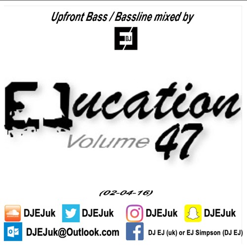 DJ EJ - EJucation Volume 47 (Mixed 02-04-16)