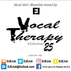 DJ EJ - Vocal Therapy Volume 25 (Mixed 04-04-16)