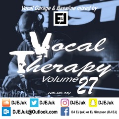 DJ EJ - Vocal Therapy Volume 27 (Mixed 26-08-16)
