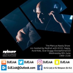 DJ EJ on The Marcus Nasty Show (Rinse FM) 06-06-18