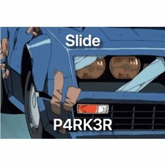 Slide-p4rk3r(prod. B.Young)