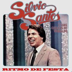 Silvio Santos, Raytech, & Roger Grey - RITMO DE FESTA (Márcio Clark Mash!)