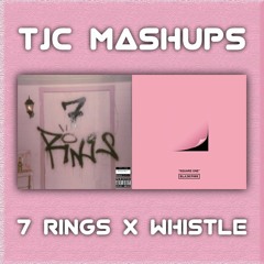 7 rings x WHISTLE - Mashup of Ariana Grande & BLACKPINK (LINK IN DESC.)