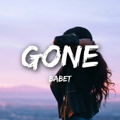 Babet - Gone (Lyrics)