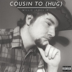 Cousin To (Hug)