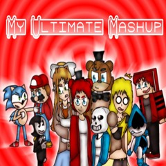 My Ultimate Mashup
