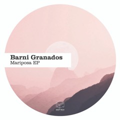 Barni Granados - My Time (Original Mix)