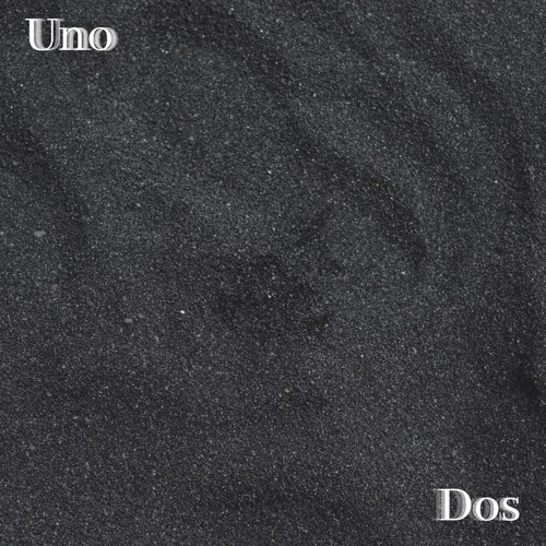 Uno Dos.