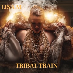 TRIBAL TRAIN