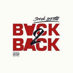 "Back 2 Back" [prod by. therealn808 x MB13Beatz]