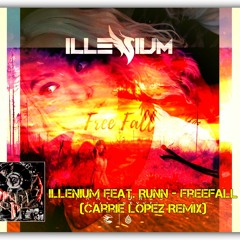 Illenium feat. RUNN - Freefall (Carrie Lopez Remix)