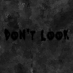 don't look