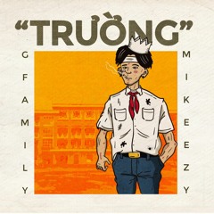 [2G19] Trường - Mikeezy