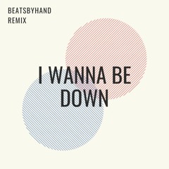 Brandy - I Wanna Be Down (beatsbyhand Remix)
