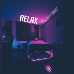 Relax (prod. Calibassey)