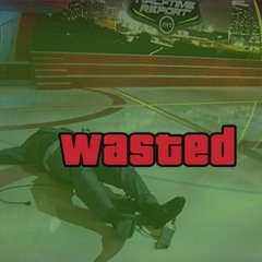 Wasted (w/ SKINNYKID)
