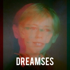 Dreamses (Original Mix)