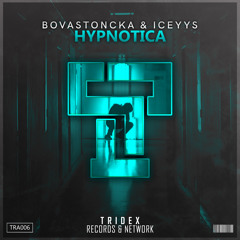 Bovastoncka & Iceyys - Hypnotica (Original Mix)