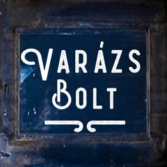 Varázsbolt Podcast - 9. rész: Az Abszolút Hallás