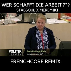 Stabsoul X MereMiki - Wer Schafft Die Arbeit ??? feat. Beate Hartinger-Klein