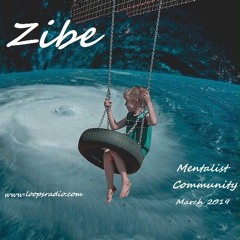 ZIBE - Mentalist Community(March 2019)Loops Radio