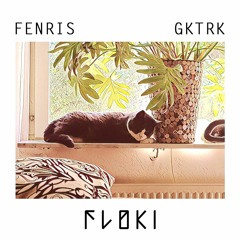 GKTRK & Fenris - Floki