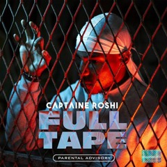 Captaine Roshi - Full Tape