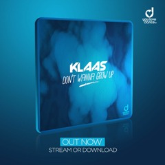 Klaas - Don't Wanna Grow Up (Preview)