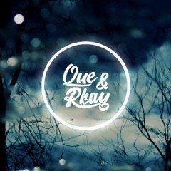 Que &Rkay