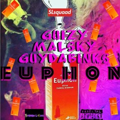 Guizy X Malsky X GuyDaBinks - E U P H O N