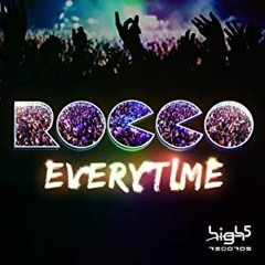 Rocco - Everytime (Cc.K Meets Rocco Remix Edit)