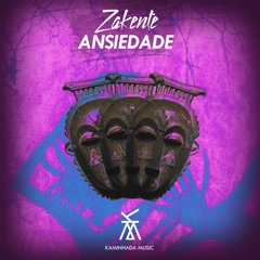 Zakente - Ansiedade ( Original Mix )