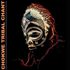 Chokwe Tribal Chant - Dj Daniel Jaramillo (Remix2019)