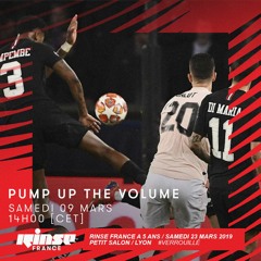 Rinse France x Pump Up The Volume! #04