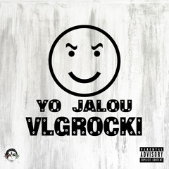 Vlg Rocki - Yo Jalou (prod by Natoxie)
