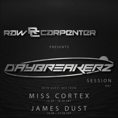 Miss Cortex Daybreakerz Session(live on RauteMusik.fm 10.03.2019)